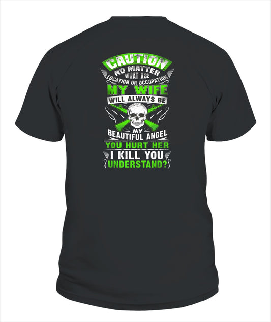 Caution My Wife Is My Beautiful Angel – Funny Protective Husband Graphic T-Shirt / Hoodie / Sweatshirt