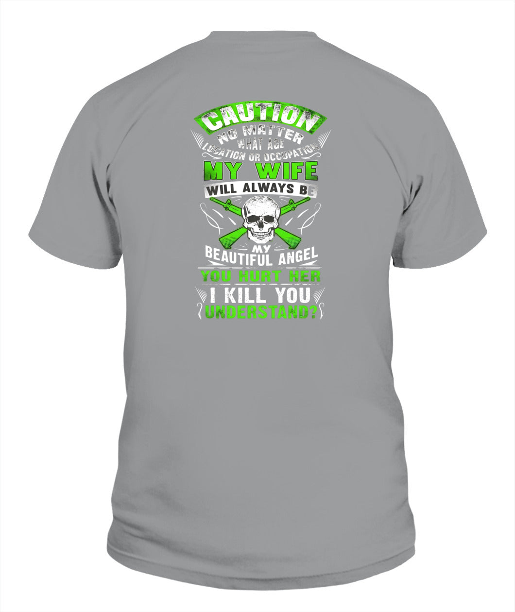 Caution My Wife Is My Beautiful Angel – Funny Protective Husband Graphic T-Shirt / Hoodie / Sweatshirt