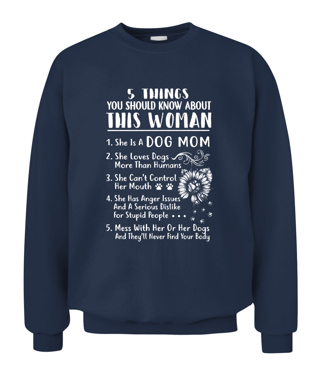 5 Things You Should Know About This Dog Mom – Funny Dog Lover Shirt | Gift for Moms