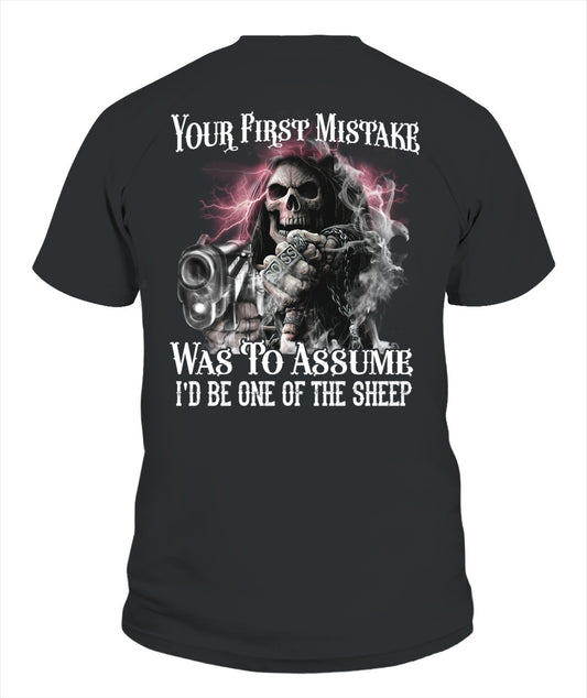 Your First Mistake Was To Assume I'd Be One Of The Sheep Shirt – Skull Gun Gothic Shirt