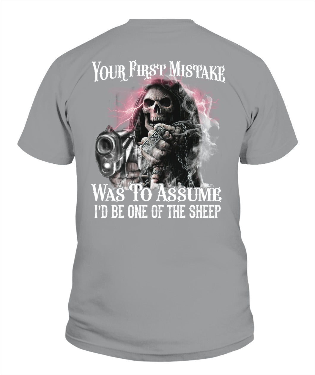 Your First Mistake Was To Assume I'd Be One Of The Sheep Shirt – Skull Gun Gothic Shirt