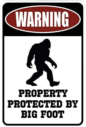 Warning Property Protected by Big Foot - Funny Metal Decor Sign