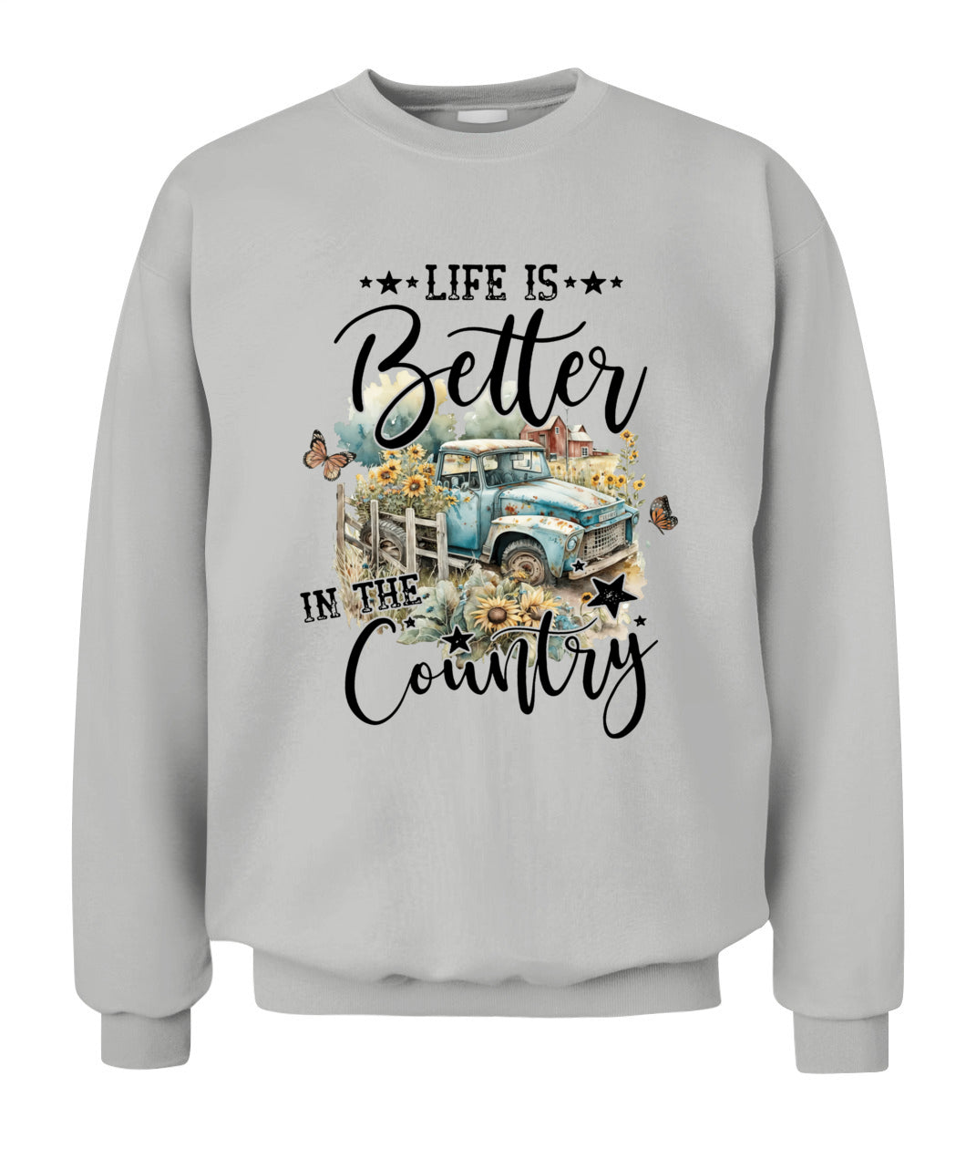 Life Is Better - Country Living Shirt