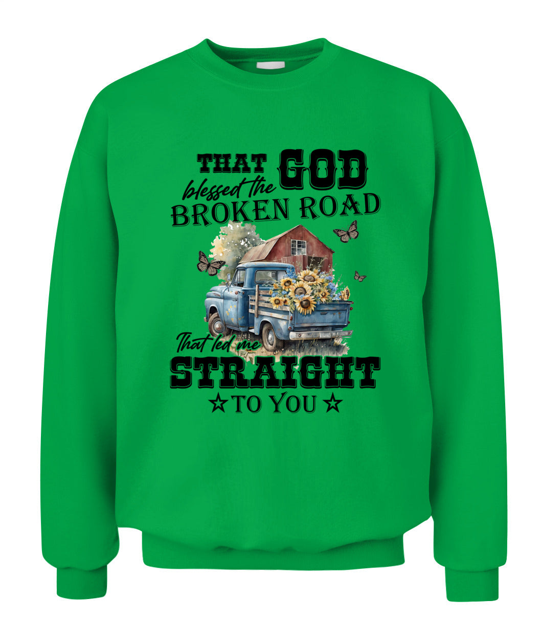 That God Blessed The Broken Road - Country Living Shirt