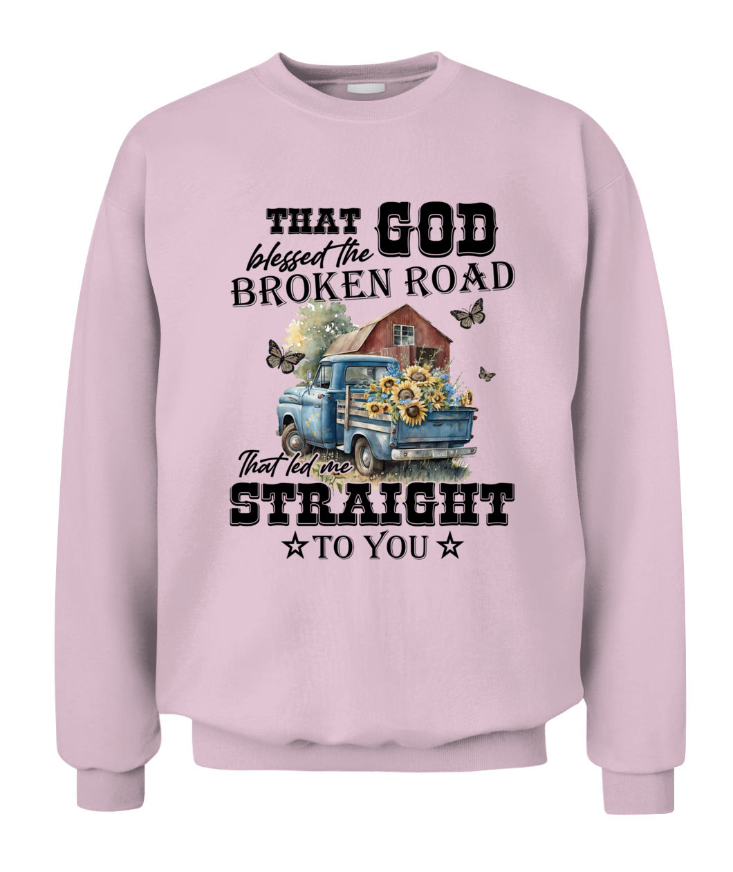 That God Blessed The Broken Road - Country Living Shirt
