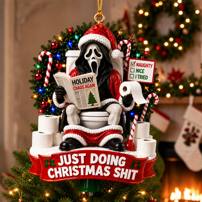 Ghostface Just Doing Christmas Shit Ornament