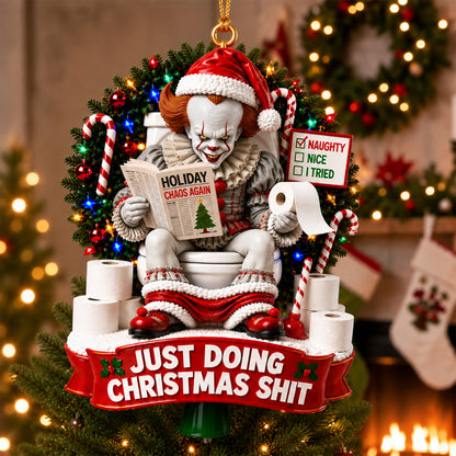 Pennywise Just Doing Christmas Shit Ornament