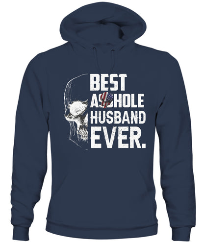 Best Asshole Husband Ever – Funny Patriotic Skull Graphic T-Shirt / Hoodie / Sweatshirt