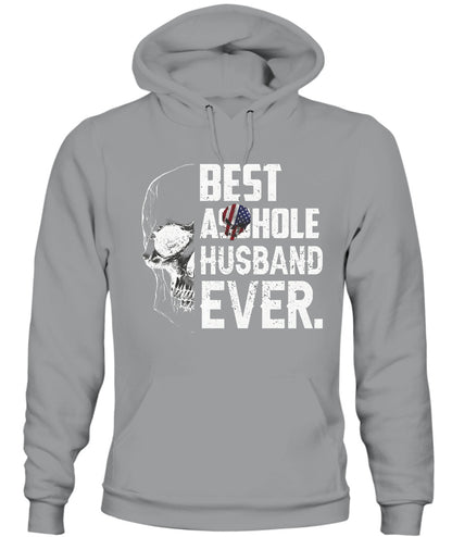Best Asshole Husband Ever – Funny Patriotic Skull Graphic T-Shirt / Hoodie / Sweatshirt