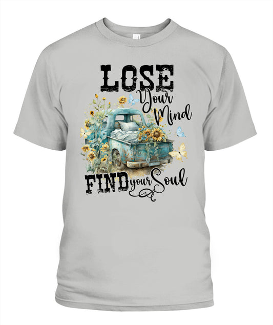 Lose Your Mind - Country Living Shirt