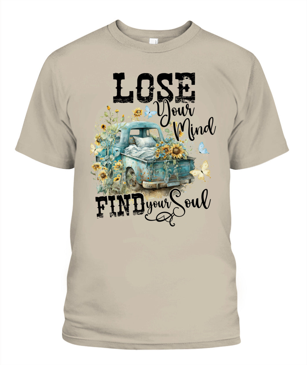 Lose Your Mind - Country Living Shirt