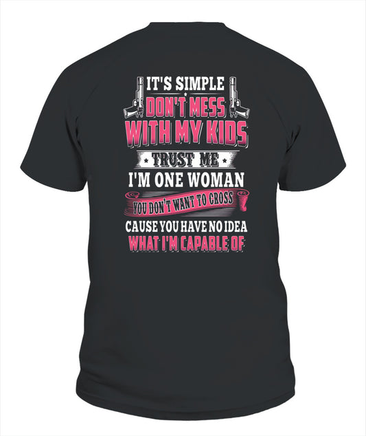 Don’t Mess With My Kids – Strong Mom Statement Shirt, Gift for Wife