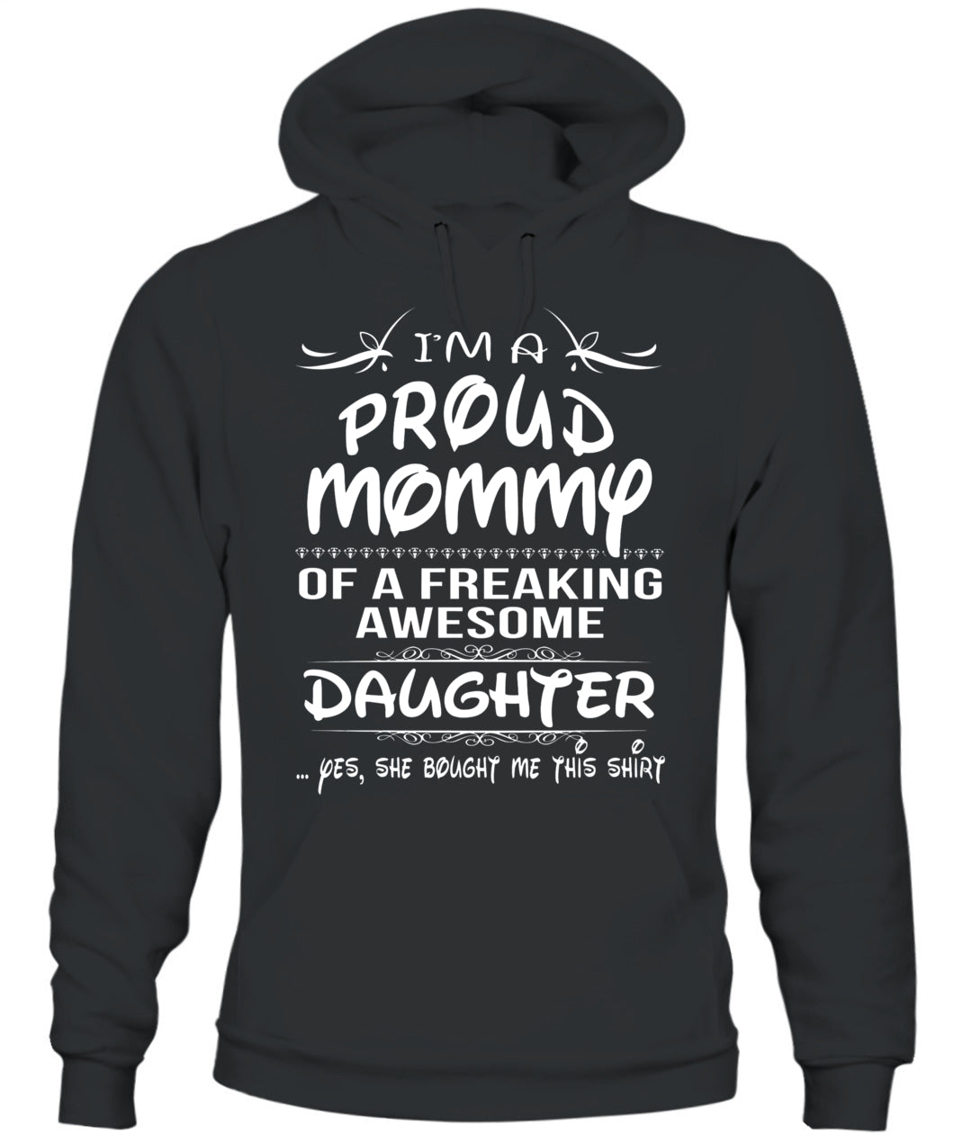 I’m A Proud Mommy Of A Freaking Awesome Daughter Shirt – Funny Proud Mom Shirt, Daughter Love Tee, Gifts For Mom