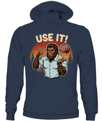 Use It! – Funny Bigfoot Brain Meme Shirt