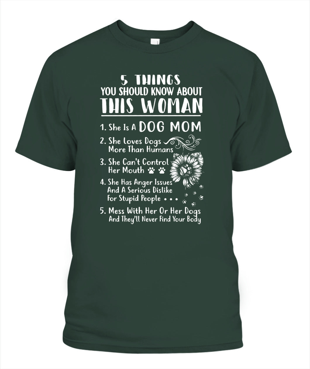 5 Things You Should Know About This Dog Mom – Funny Dog Lover Shirt | Gift for Moms