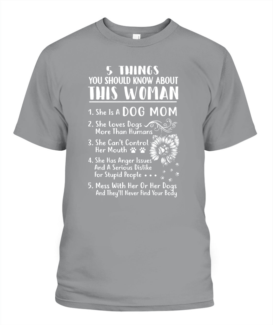 5 Things You Should Know About This Dog Mom – Funny Dog Lover Shirt | Gift for Moms