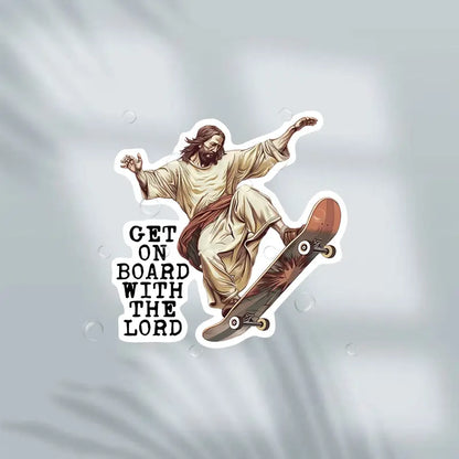 Get On Board with The Lord - Jesus Sticker