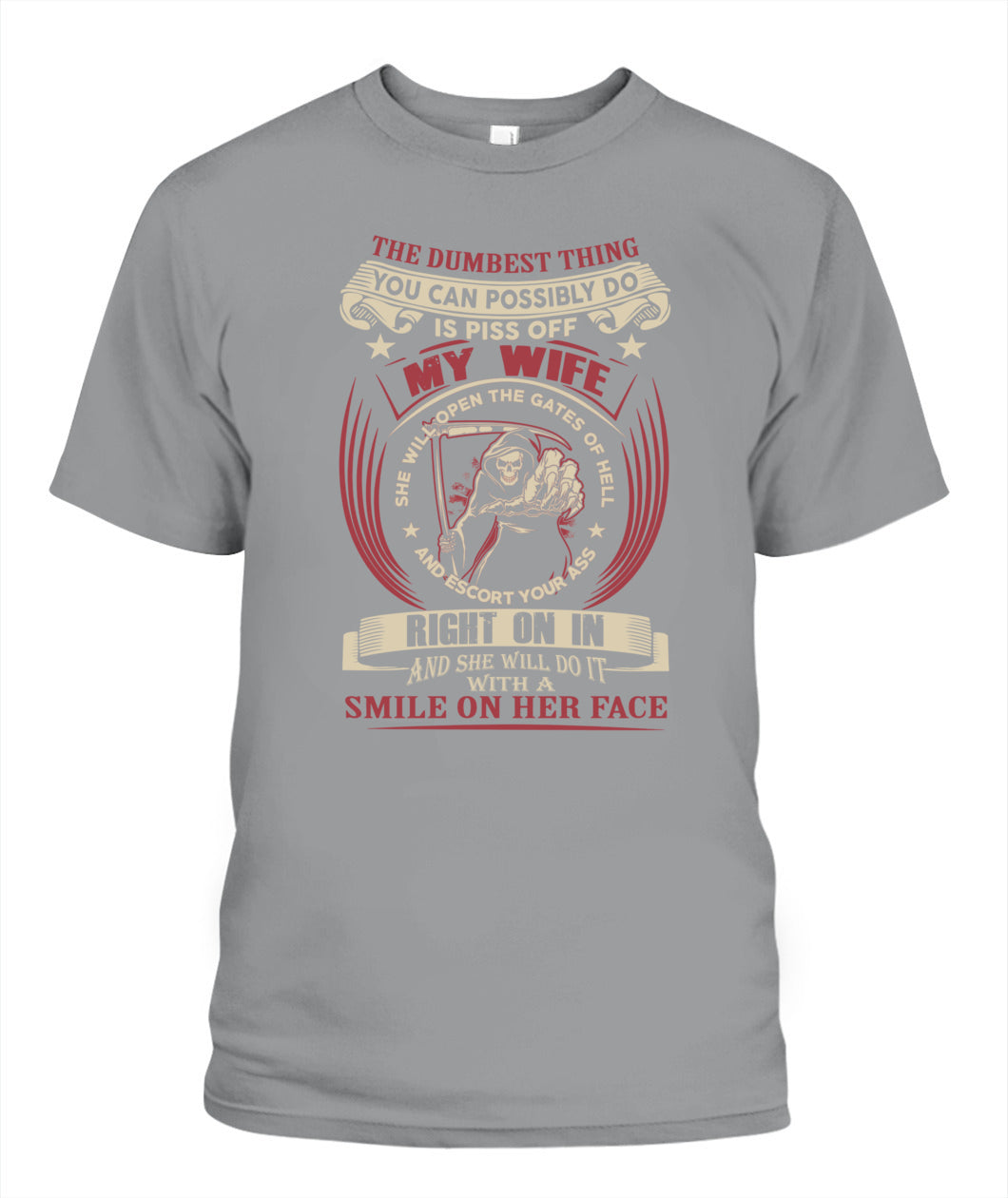 The Dumbest Thing You Can Do Is Piss Off My Wife Shirt – Funny Husband Shirt, Gifts For Men