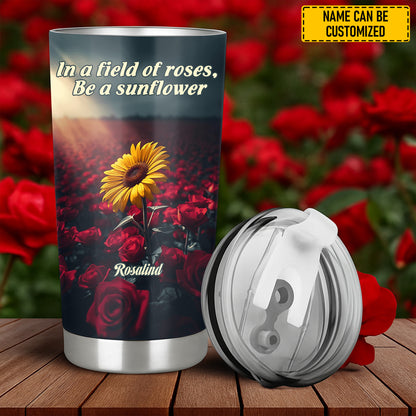 Be A Sunflower - Personalized Sunflower Tumbler