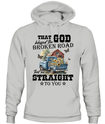 That God Blessed The Broken Road - Country Living Shirt
