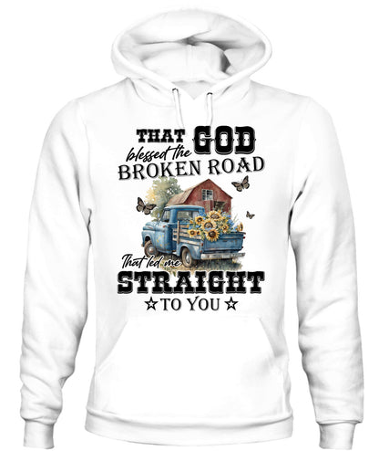 That God Blessed The Broken Road - Country Living Shirt