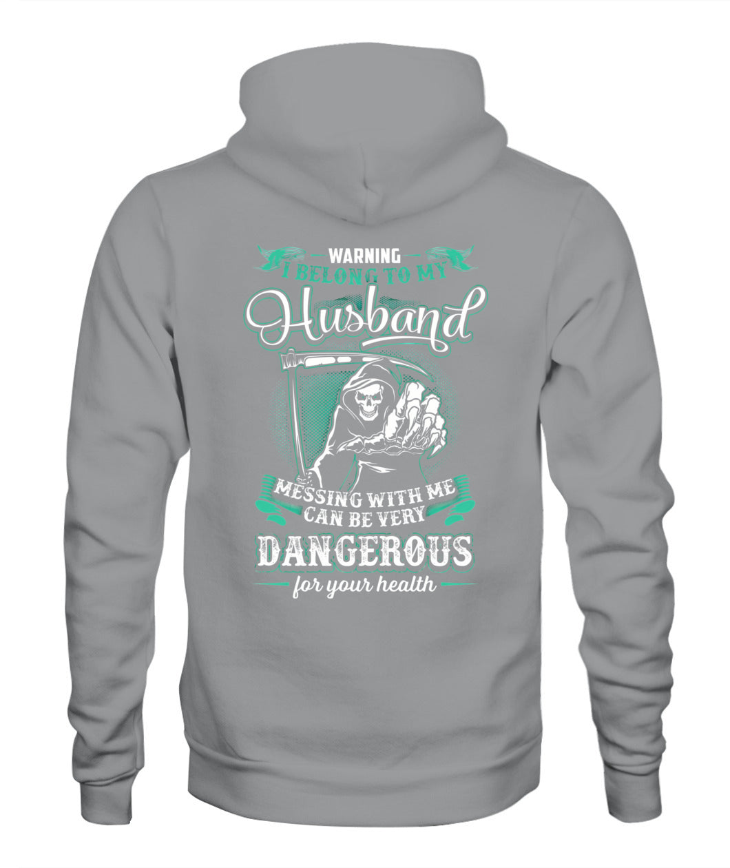 Warning I Belong To My Husband – Skull Grim Reaper Graphic Shirt, Gifts For Woman