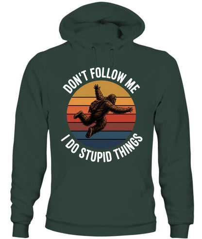 Don't Follow Me  I Do Stupid Things  Bigfoot – Funny Bigfoot Shirt