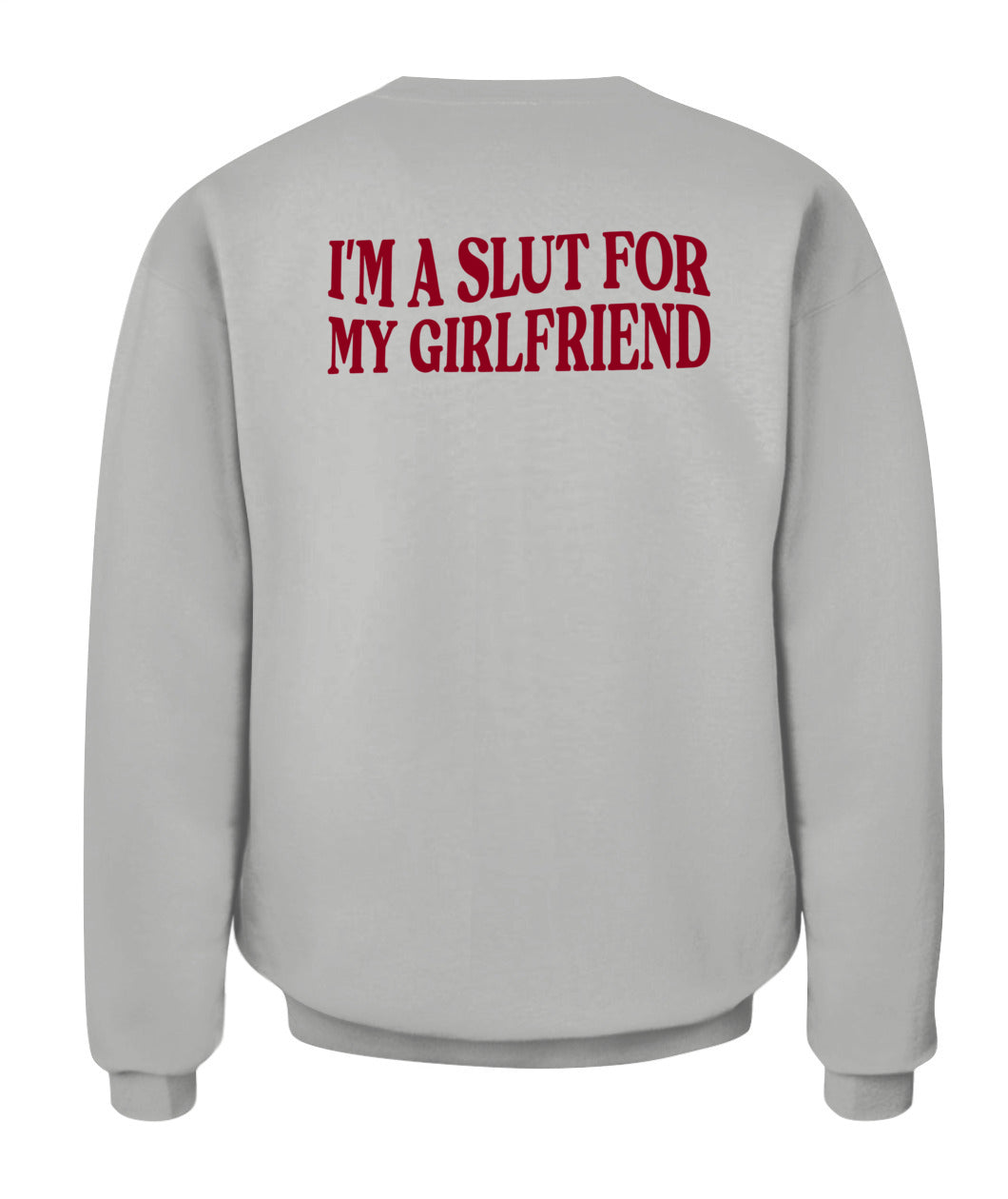 I’m A Slut For My Girlfriend – Funny Couple Quote T-shirt, Hoodie, Sweatshirt