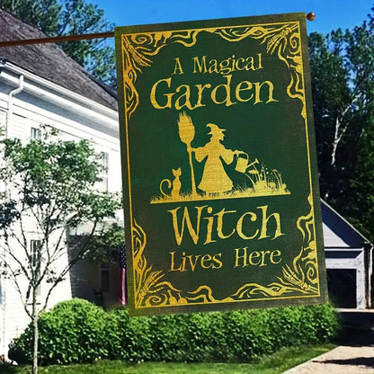 A Magical Garden Witch Lives Here - Witch Garden Flag, Halloween Garden Flag, House Flag