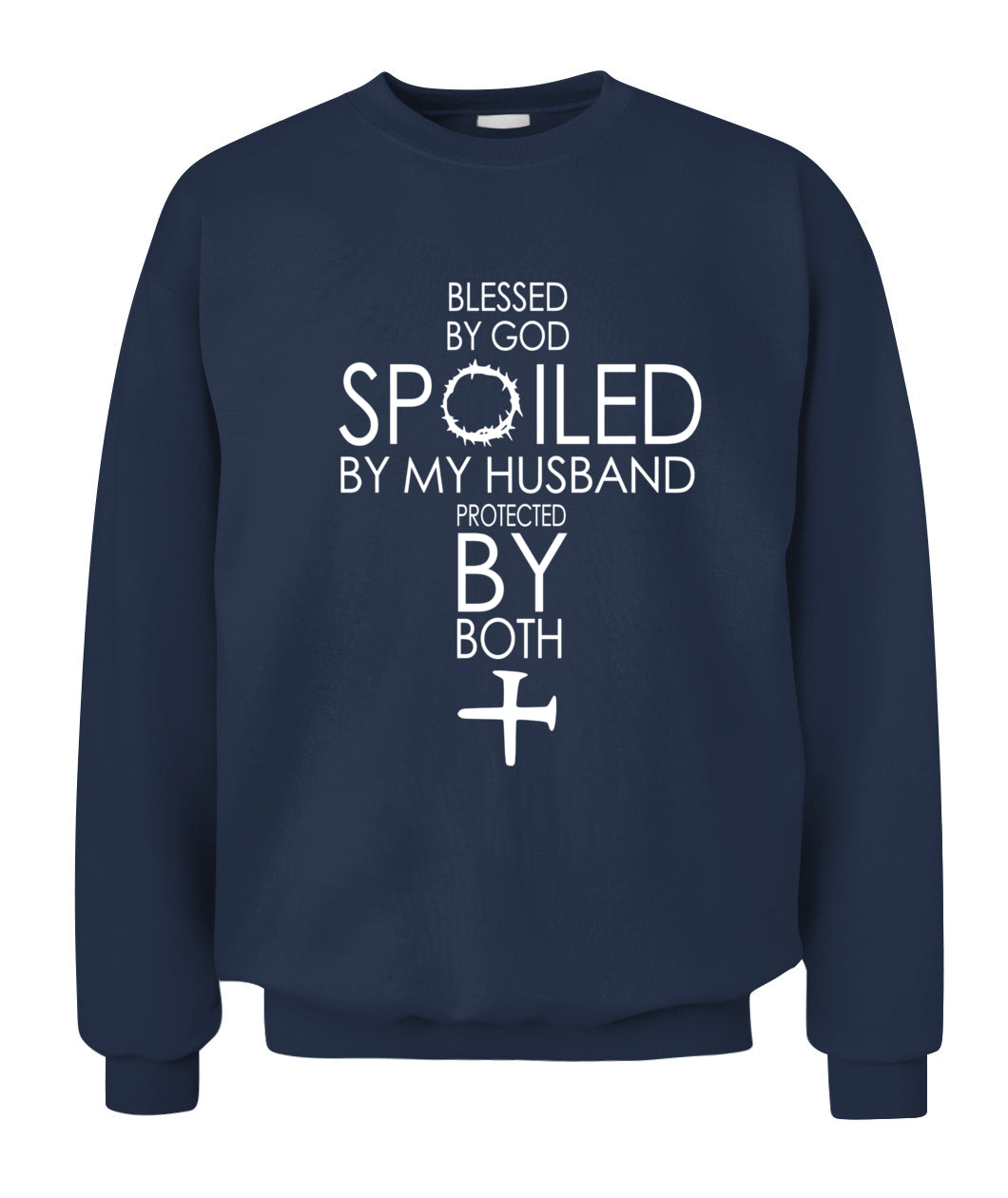 Blessed By God – Spoiled By My Husband – Protected By Both | Faith & Love Graphic Shirt, Gifts For Woman