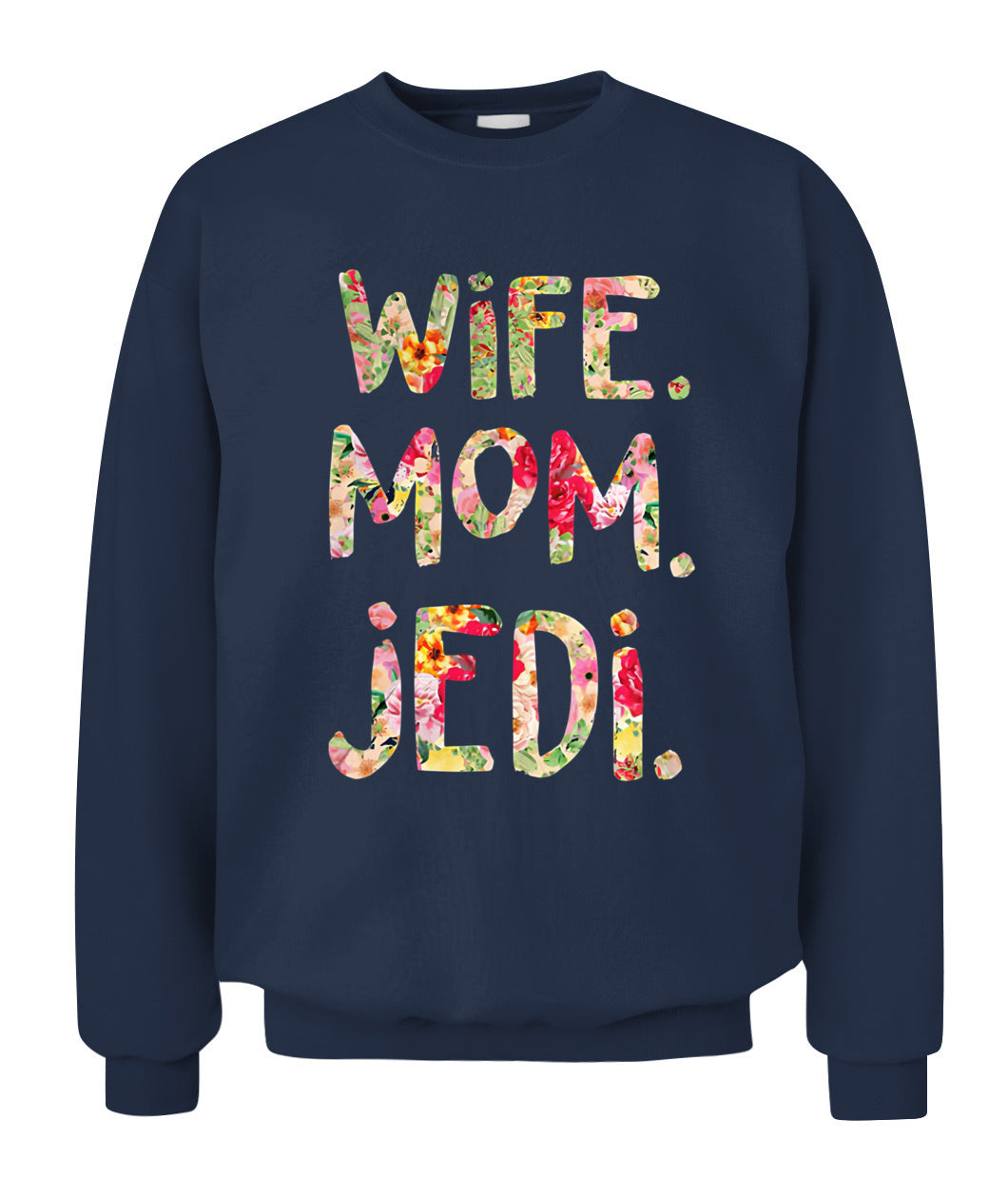 Wife Mom Jedi Shirt – Funny Star Wars Mom Shirt, Geek Mom Tee, Gifts For Mom, Gifts For Women