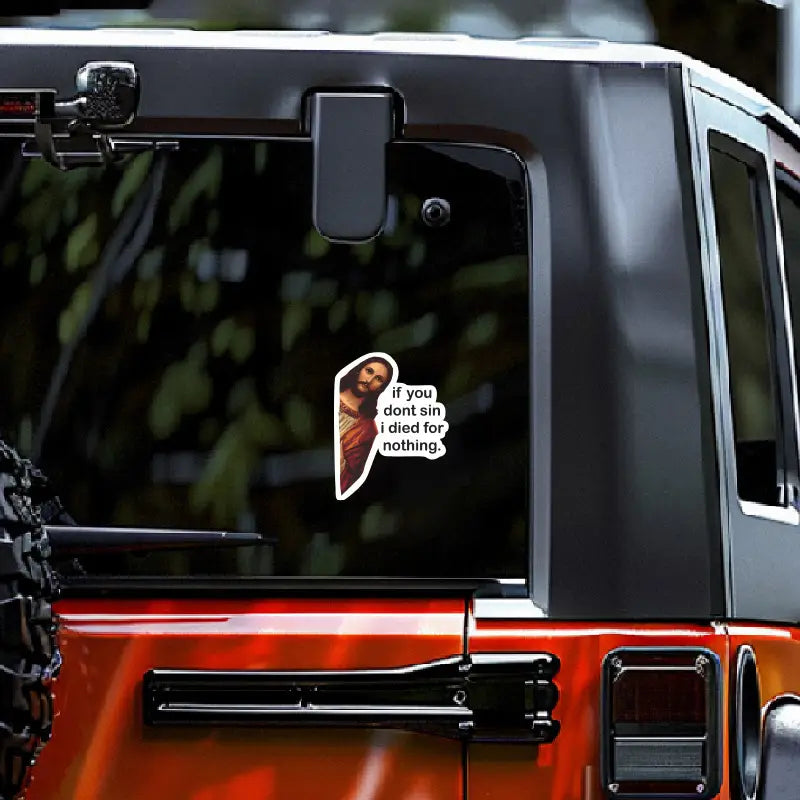 I Died For Nothing - Jesus Sticker