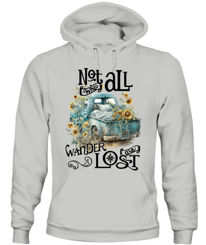 Not Who All Wander Are Lost - Country Living Shirt