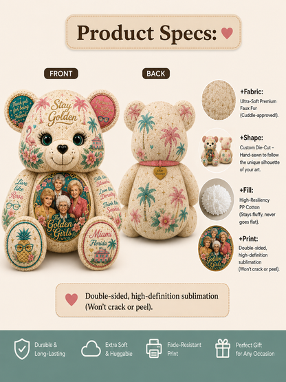 Golden Girls Bear Custom Shaped Pillow – Stay Golden, Thank You for Being a Friend Gift