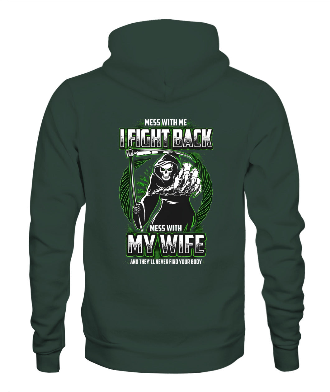 Mess With My Wife I Fight Back Grim Reaper – Funny Protective Husband Graphic T-Shirt / Hoodie / Sweatshirt