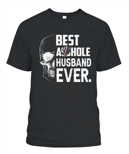 Best Asshole Husband Ever – Funny Patriotic Skull Graphic T-Shirt / Hoodie / Sweatshirt