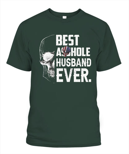 Best Asshole Husband Ever – Funny Patriotic Skull Graphic T-Shirt / Hoodie / Sweatshirt