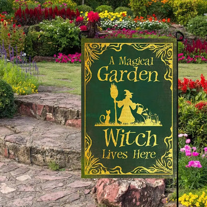 A Magical Garden Witch Lives Here - Witch Garden Flag, Halloween Garden Flag, House Flag