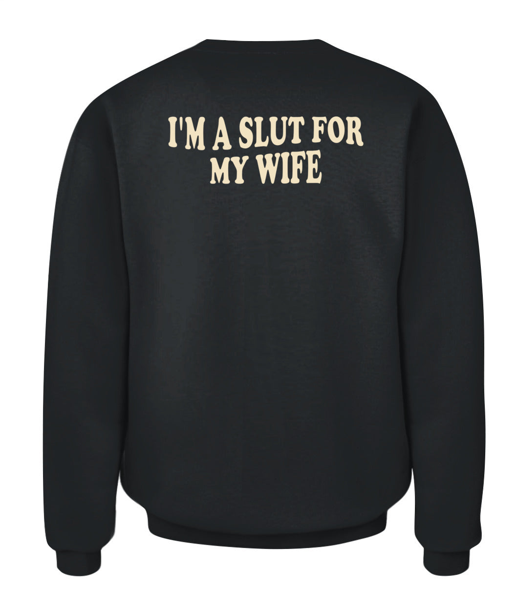 I’m A Slut For My Wife – Funny Husband Love Tee