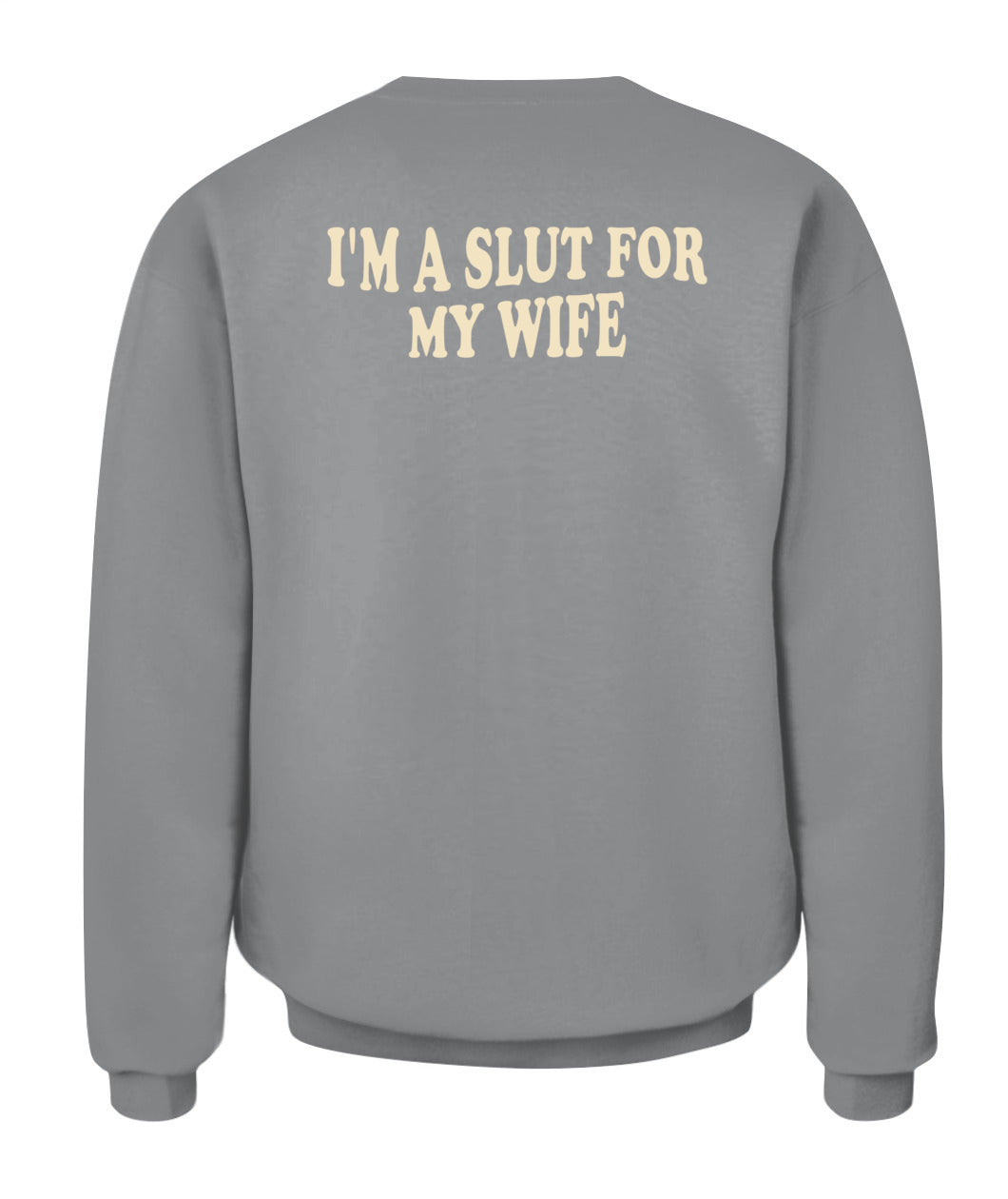 I’m A Slut For My Wife – Funny Husband Love Tee