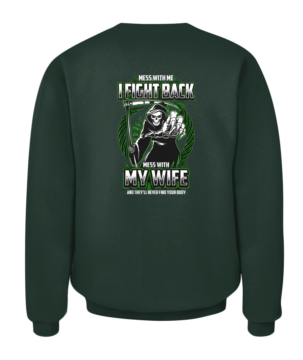 Mess With My Wife I Fight Back Grim Reaper – Funny Protective Husband Graphic T-Shirt / Hoodie / Sweatshirt