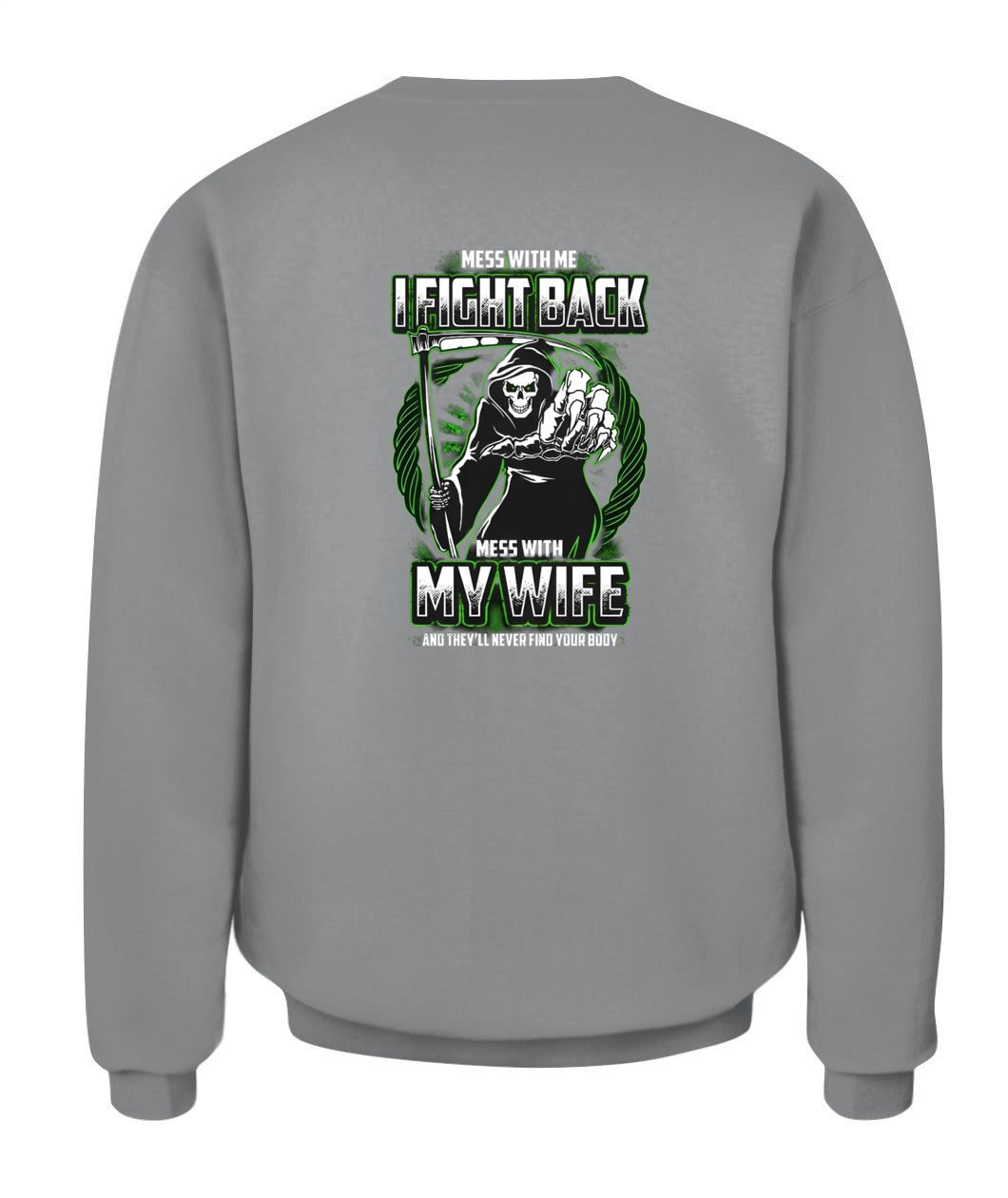 Mess With My Wife I Fight Back Grim Reaper – Funny Protective Husband Graphic T-Shirt / Hoodie / Sweatshirt