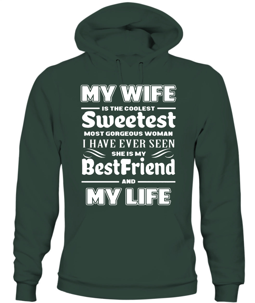 My Wife Is The Coolest Sweetest Most Gorgeous Woman I Have Ever Seen Shirt – Romantic Husband Shirt, Gift For Man