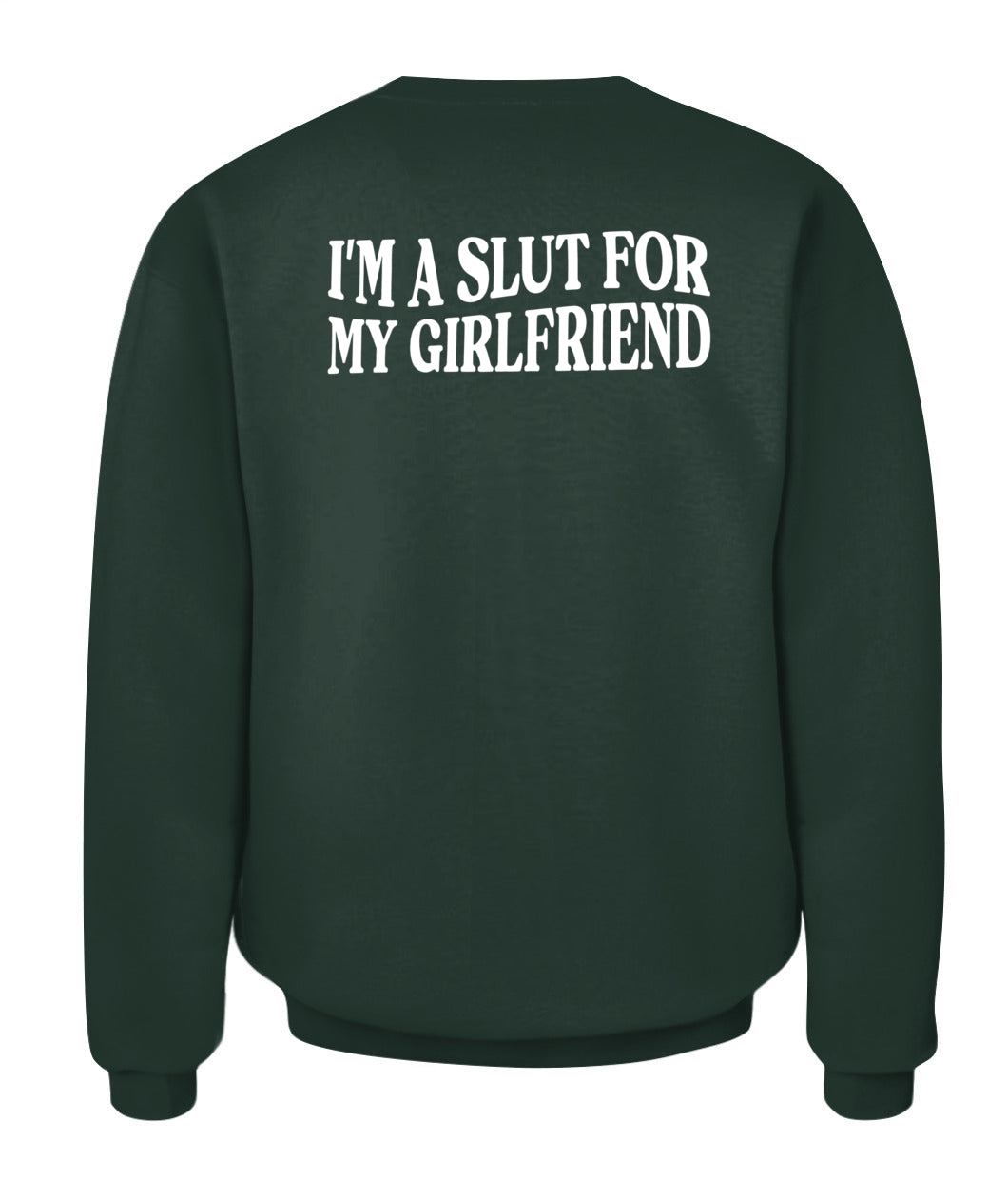 I’m A Slut For My Girlfriend – Funny Couple Quote T-shirt, Hoodie, Sweatshirt