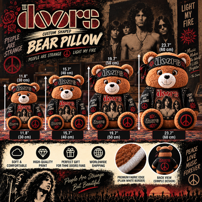 The Doors Custom Shaped Bear Pillow – People Are Strange Light My Fire Classic Rock Music Inspired Gift for The Doors Fans