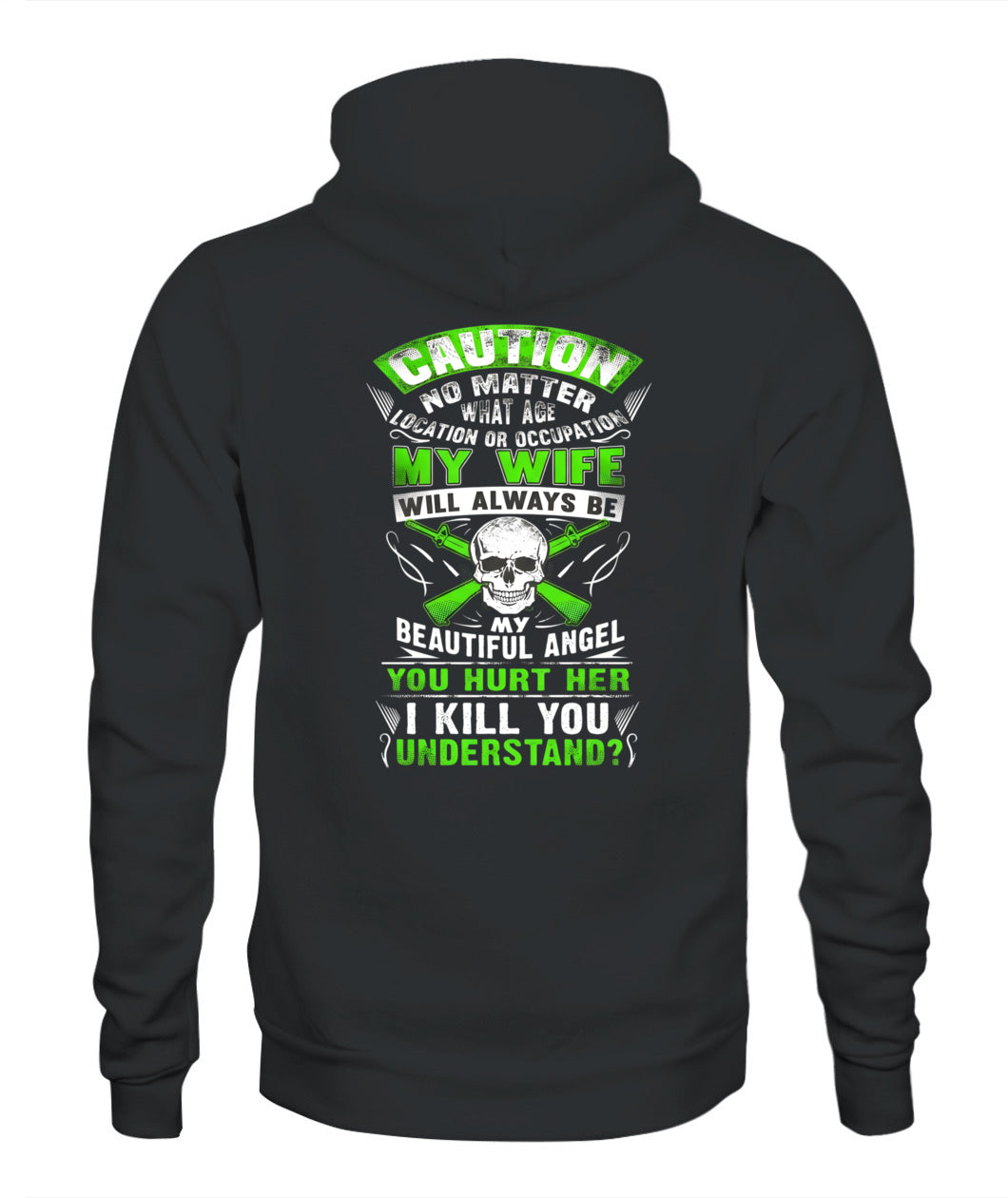 Caution My Wife Is My Beautiful Angel – Funny Protective Husband Graphic T-Shirt / Hoodie / Sweatshirt