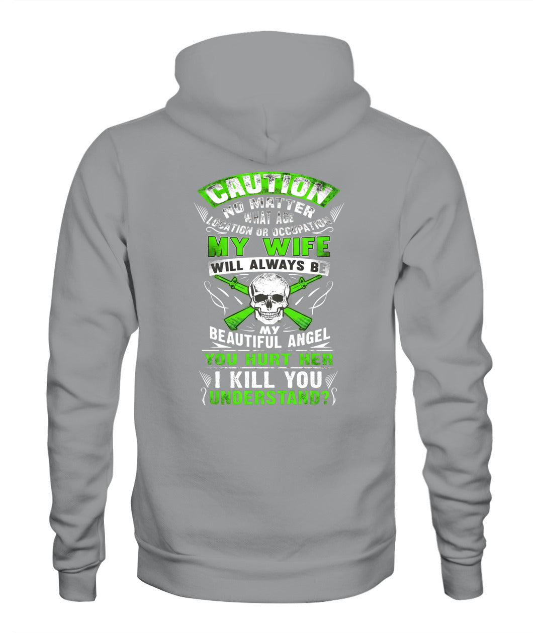 Caution My Wife Is My Beautiful Angel – Funny Protective Husband Graphic T-Shirt / Hoodie / Sweatshirt