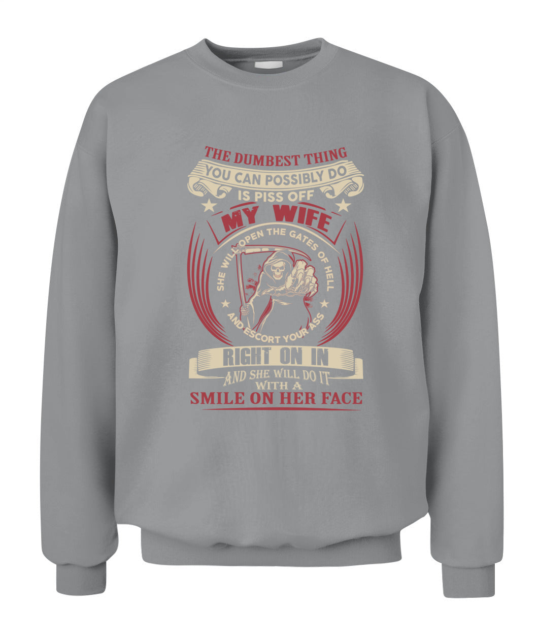 The Dumbest Thing You Can Do Is Piss Off My Wife Shirt – Funny Husband Shirt, Gifts For Men