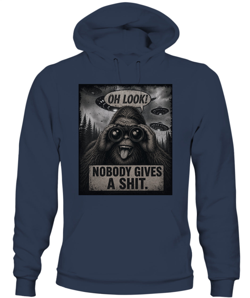 Oh Look! Nobody Gives A Shit – Funny Bigfoot Shirt