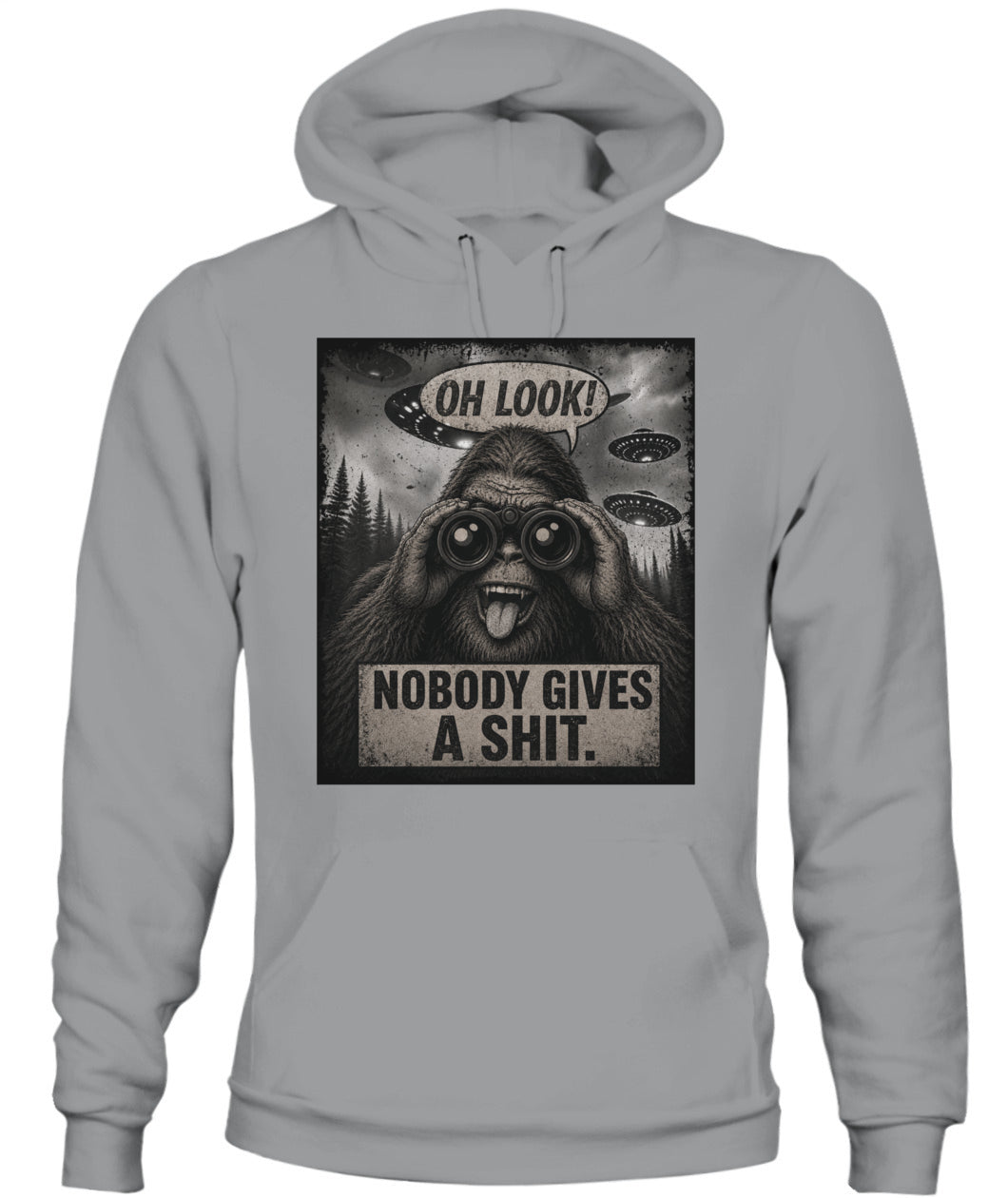 Oh Look! Nobody Gives A Shit – Funny Bigfoot Shirt